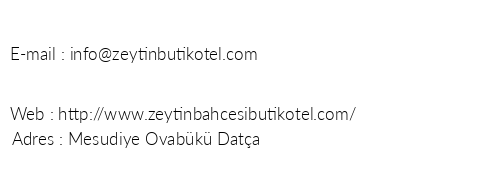 Zeytin Bahesi Butik Hotel telefon numaralar, faks, e-mail, posta adresi ve iletiim bilgileri
